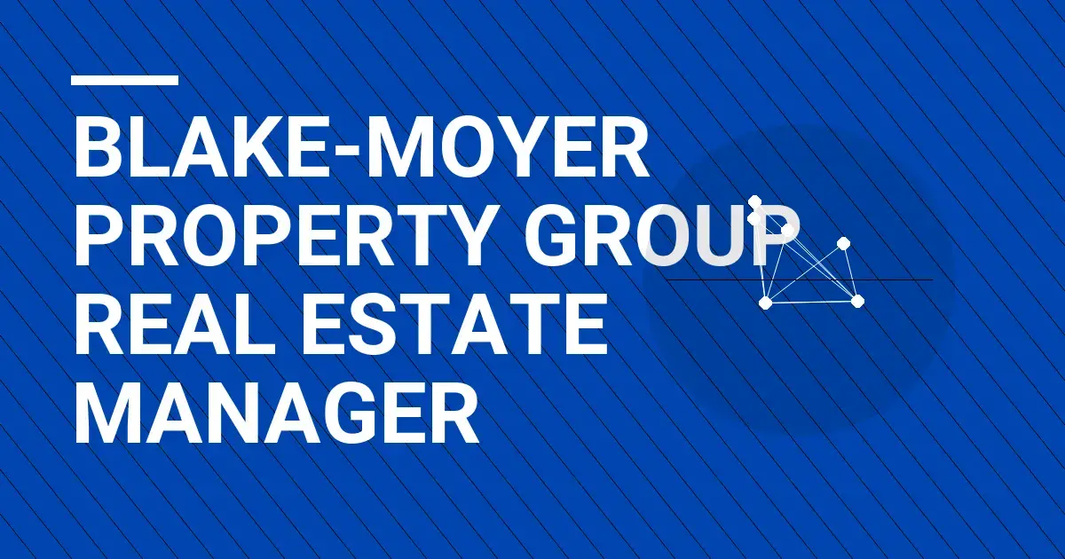 Blake-Moyer Property Group Real Estate Manager
