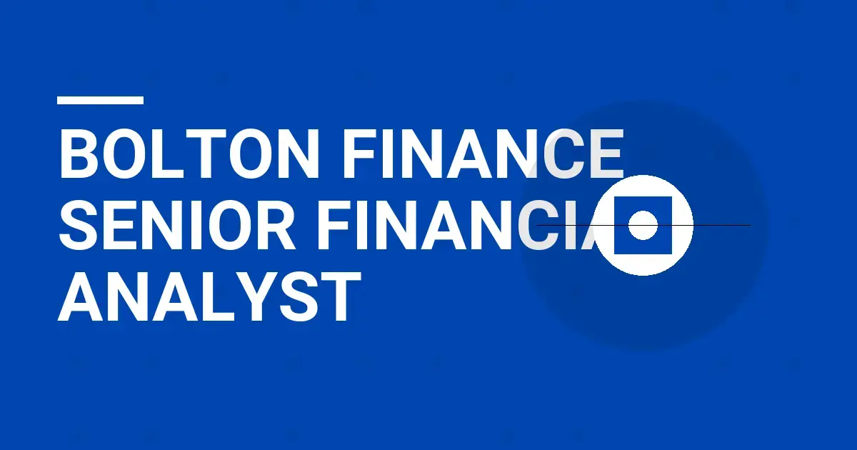 Bolton Finance Senior Financial Analyst