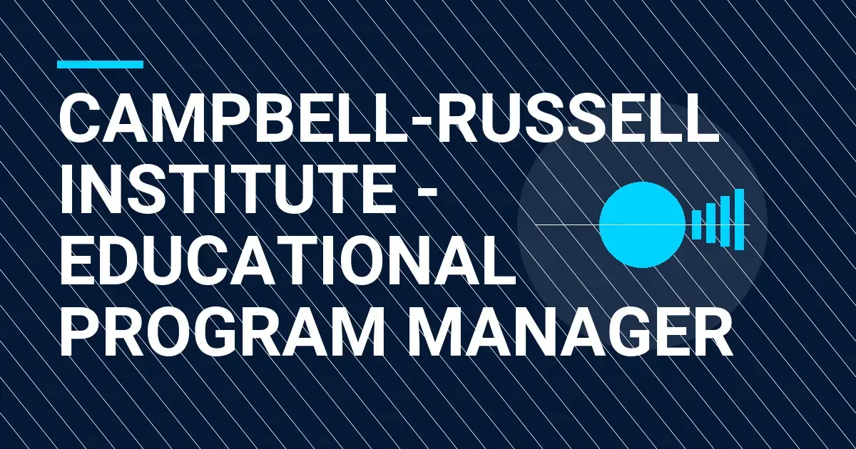 Campbell-Russell Institute - Educational Program Manager