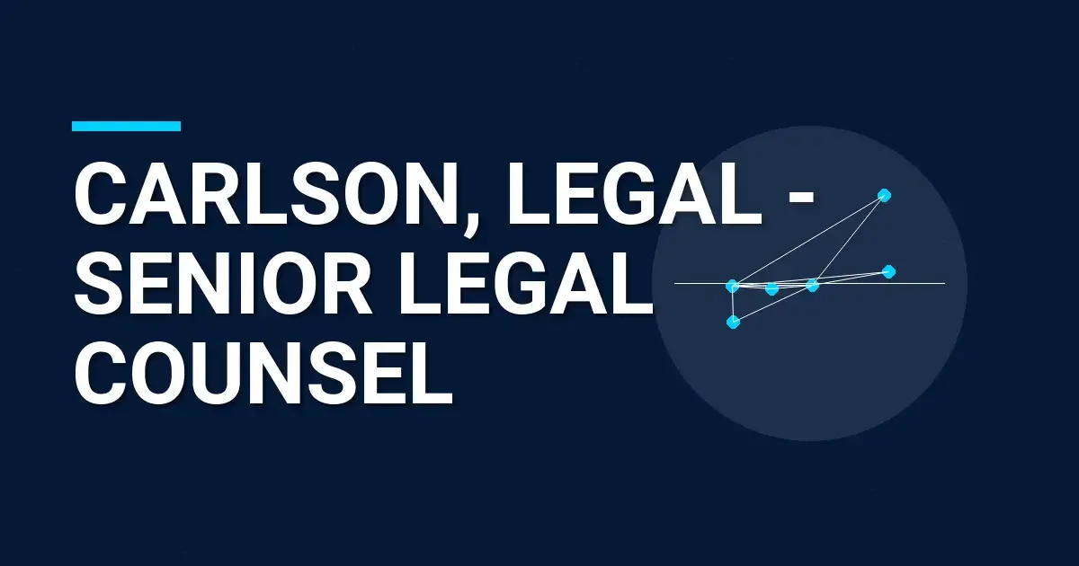Carlson, Legal - Senior Legal Counsel