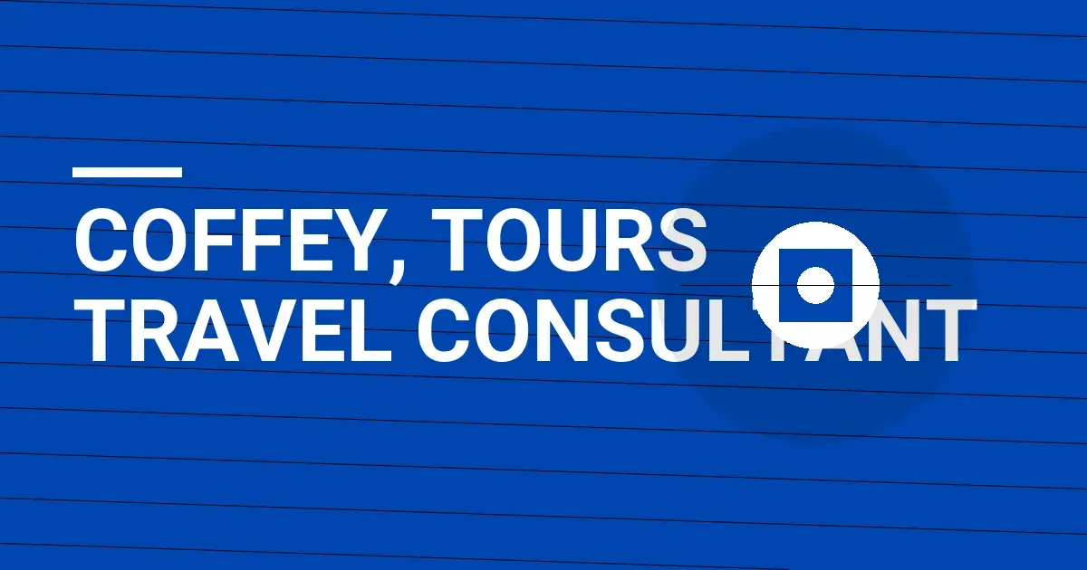 Coffey, Tours Travel Consultant