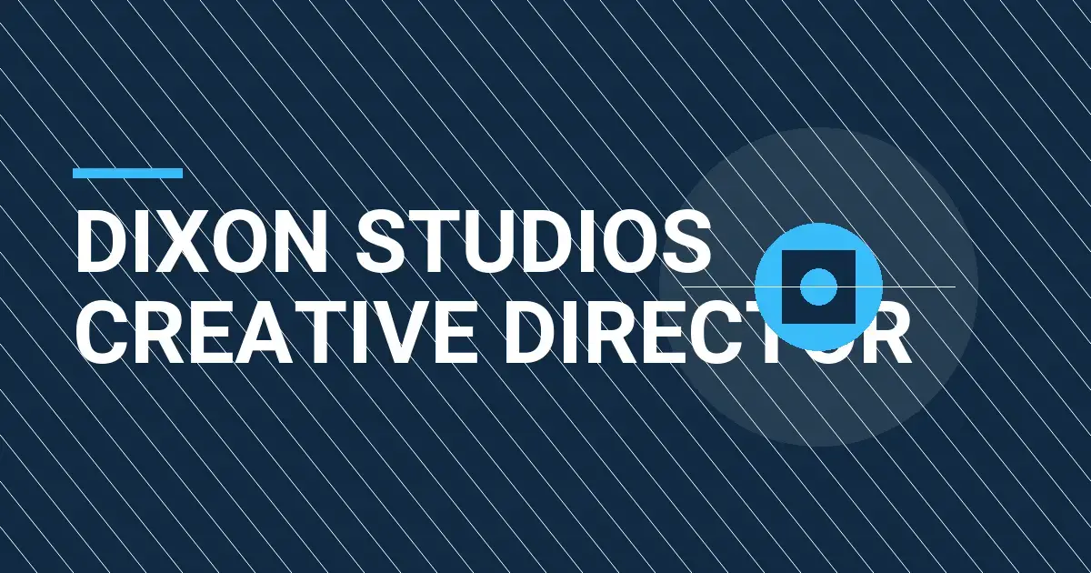Dixon Studios Creative Director