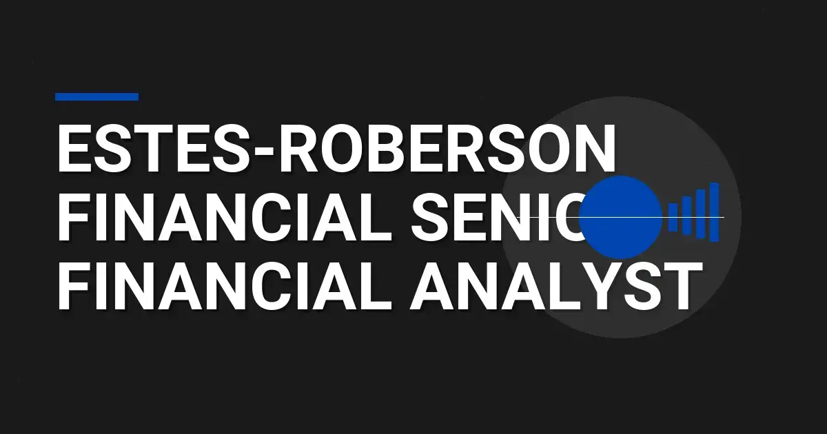 Estes-Roberson Financial Senior Financial Analyst