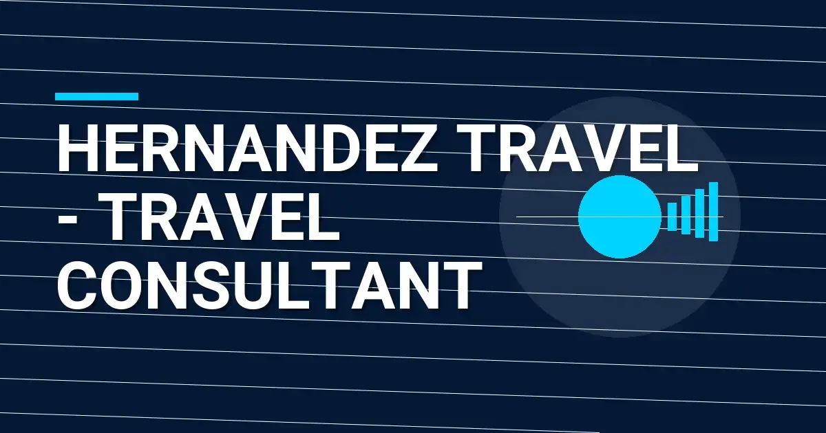Hernandez Travel - Travel Consultant