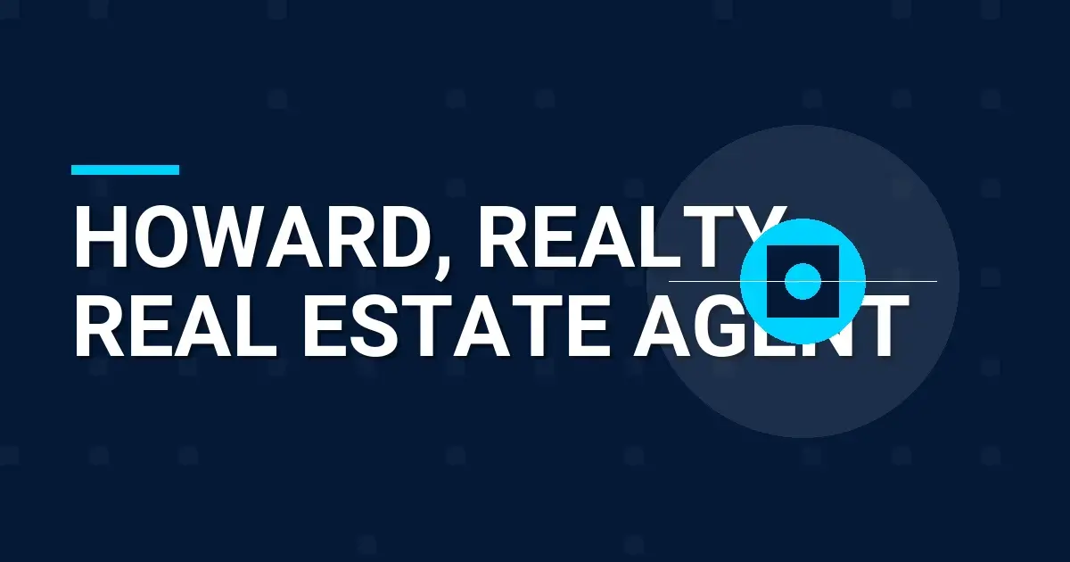 Howard, Realty Real Estate Agent