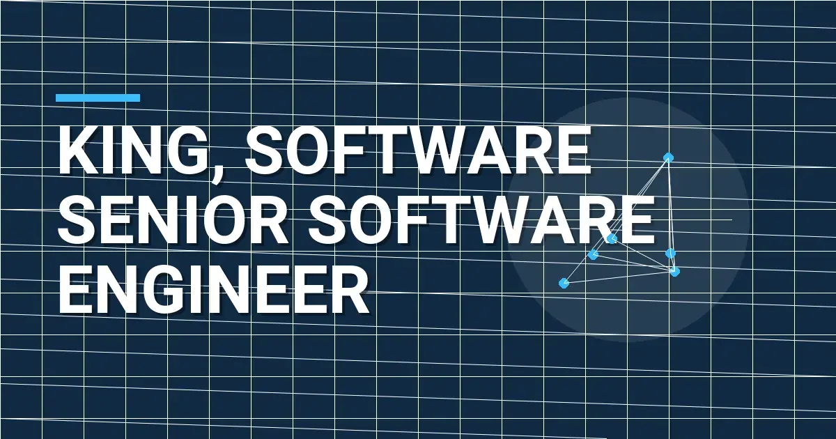 King, Software Senior Software Engineer