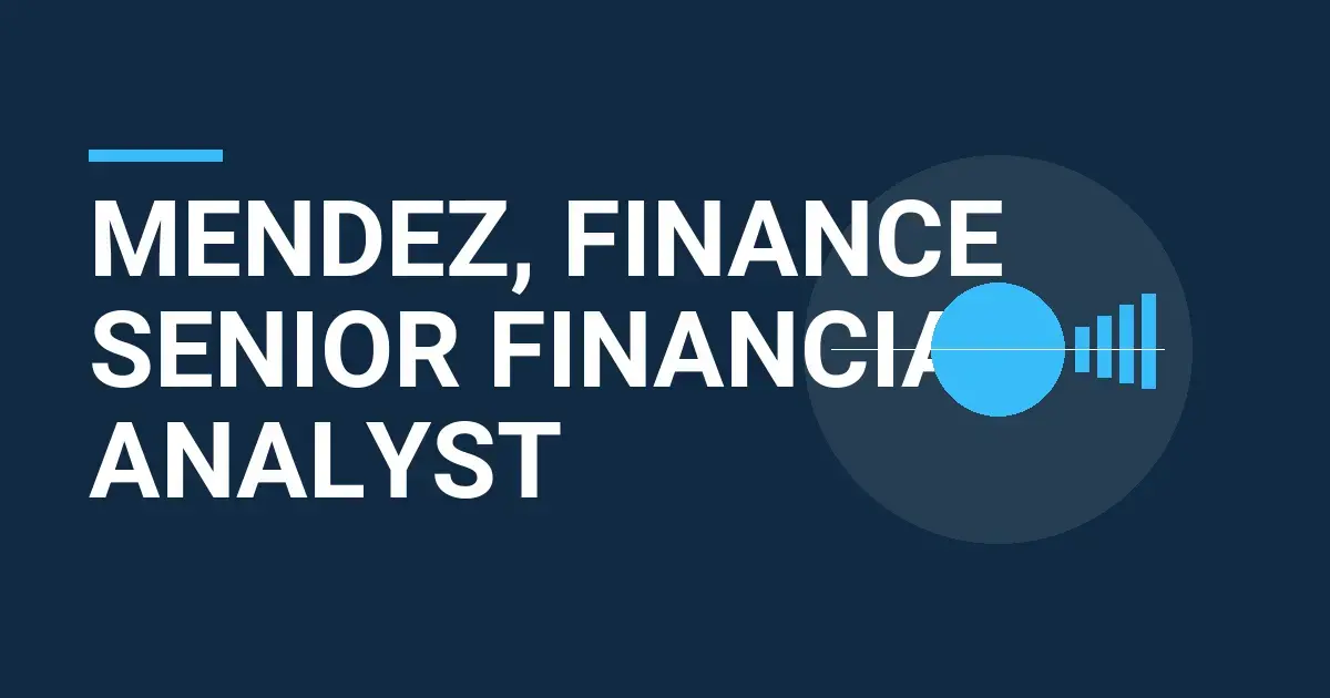 Mendez, Finance Senior Financial Analyst