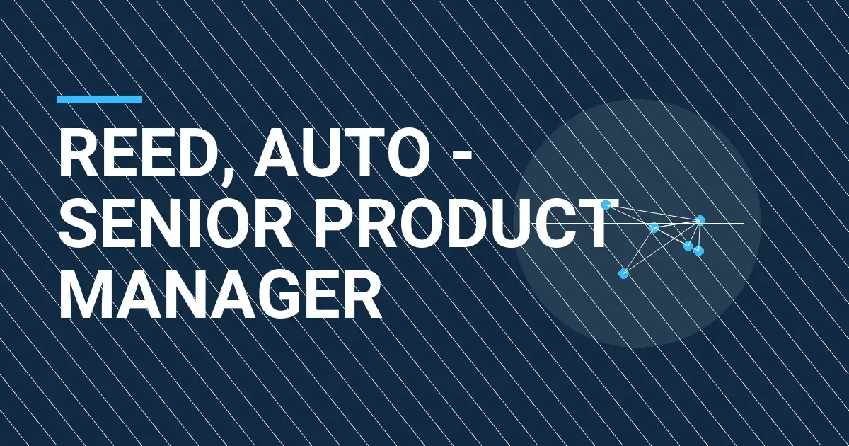 Reed, Auto - Senior Product Manager