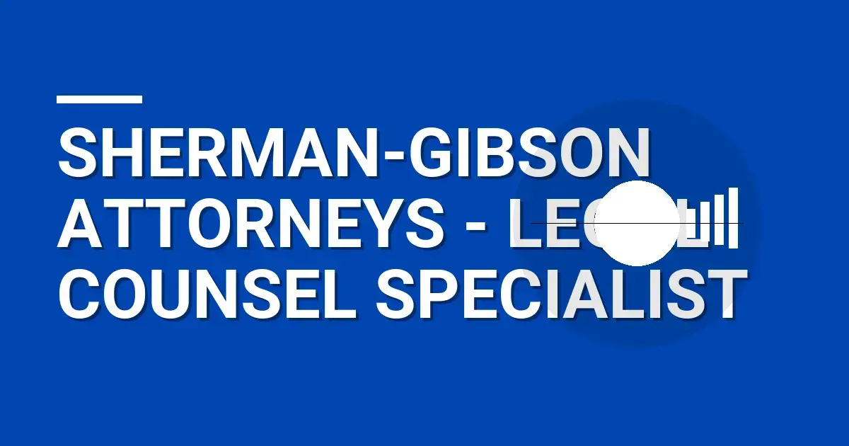 Sherman-Gibson Attorneys - Legal Counsel Specialist