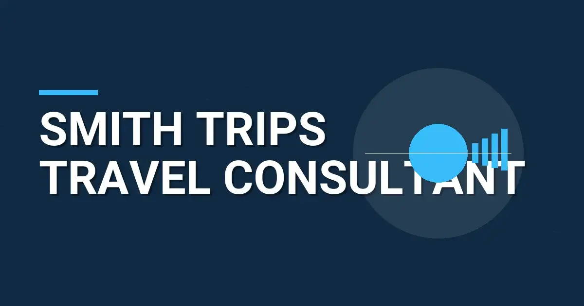 Smith Trips Travel Consultant
