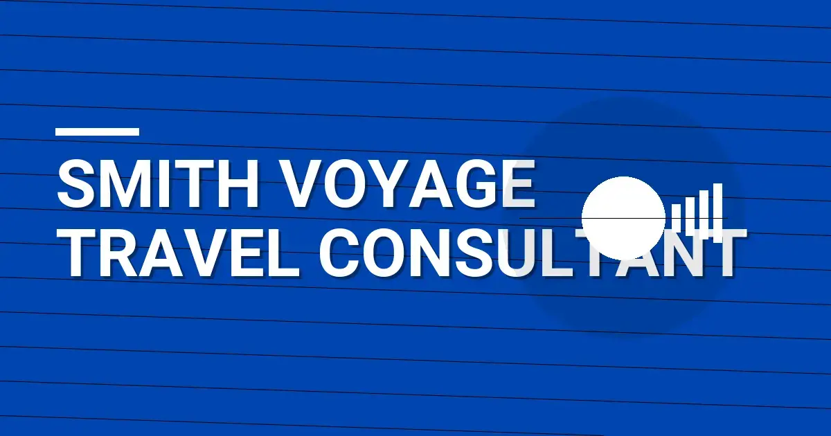 Smith Voyage Travel Consultant