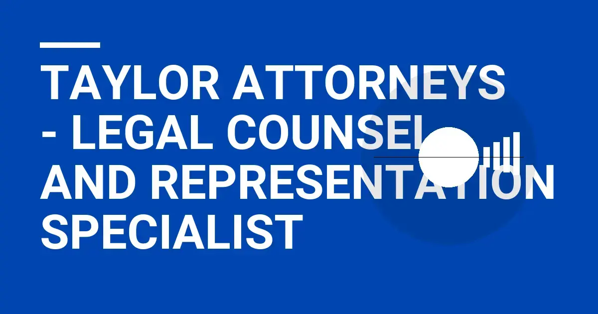 Taylor Attorneys - Legal Counsel and Representation Specialist