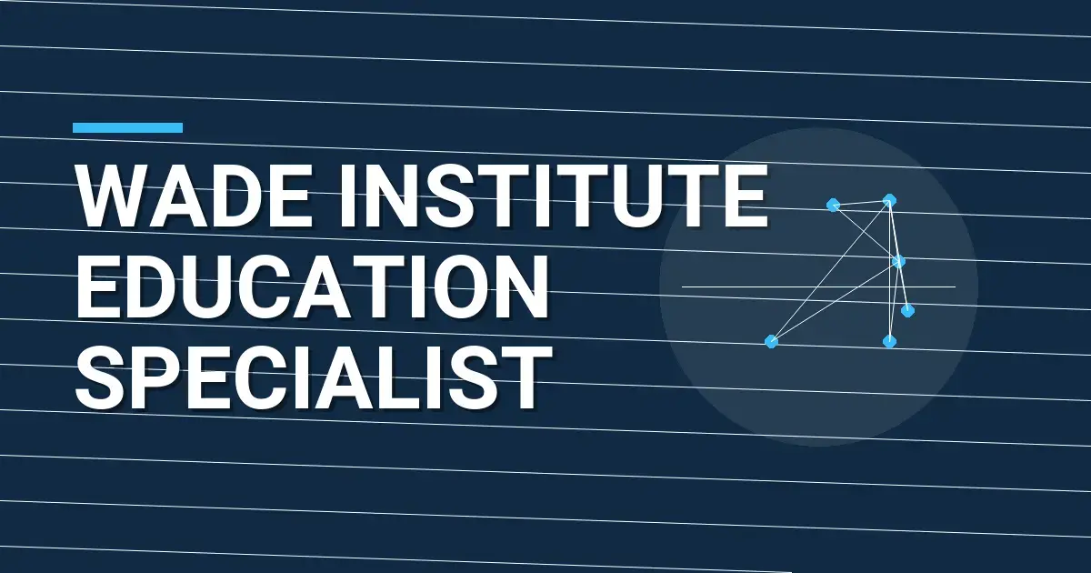 Wade Institute Education Specialist