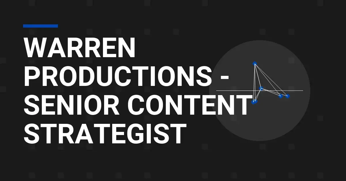 Warren Productions - Senior Content Strategist