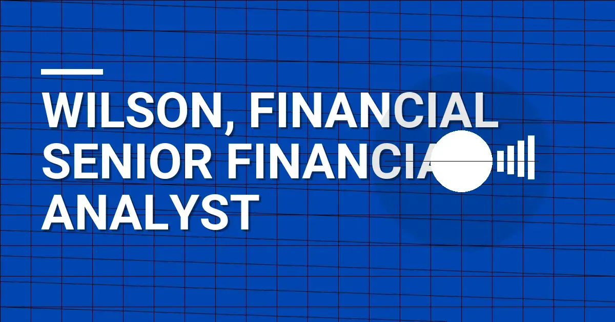Wilson, Financial Senior Financial Analyst