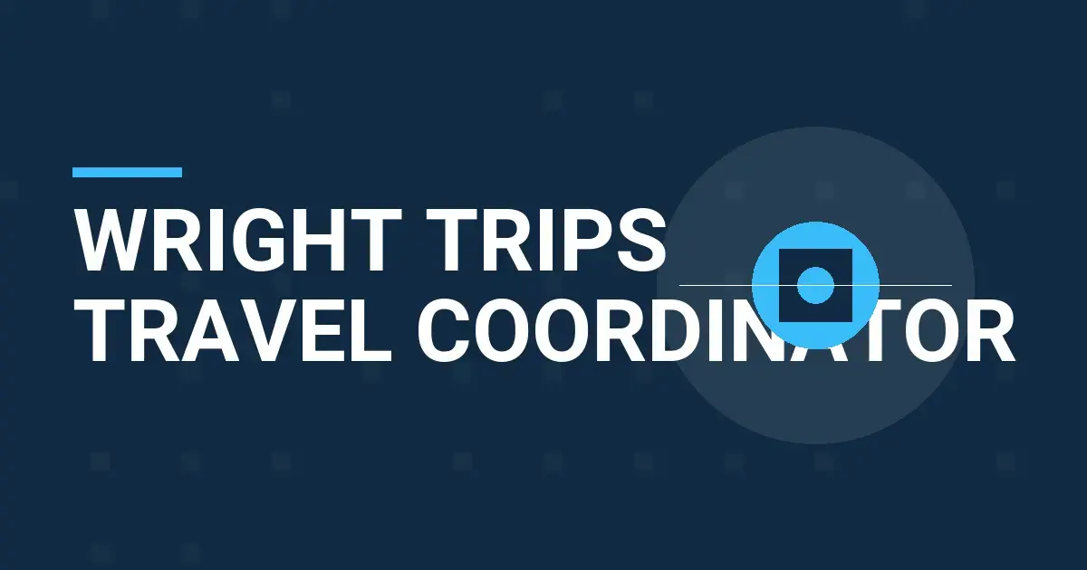Wright Trips Travel Coordinator