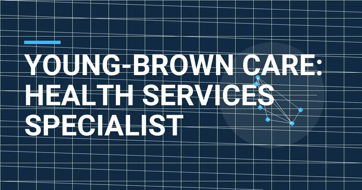 Young-Brown Care: Health Services Specialist
