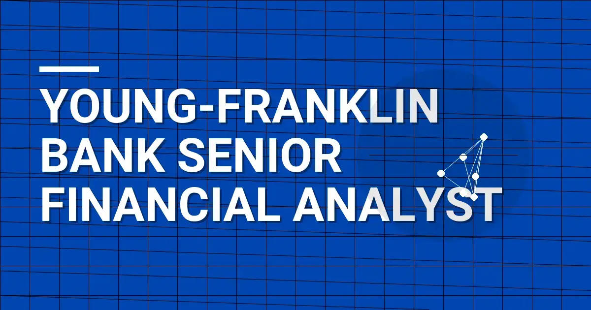 Young-Franklin Bank Senior Financial Analyst