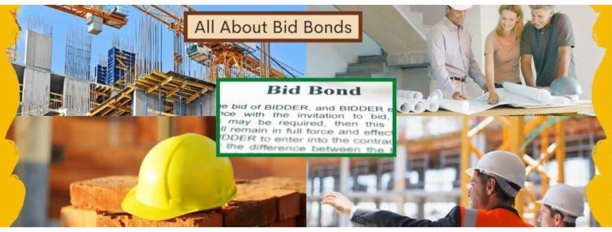 Why Contractors Need Bid Bond Companies They Trust