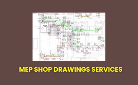 MEP Shop Drawings Services in Dubai Dubayy: A Smart Choice for Accurate Building Solutions
