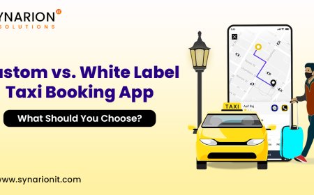 Custom vs. White Label Taxi Booking App: What Should You Choose?
