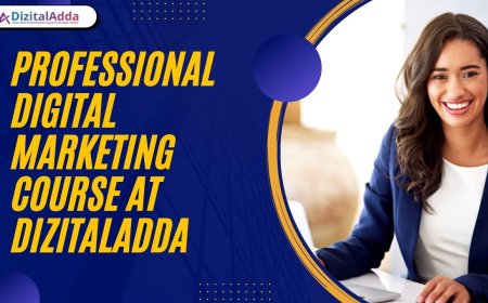 Learn Smart Skills: Join a Professional Digital Marketing Course at DizitalAdda, a Top Training Institute in Delhi