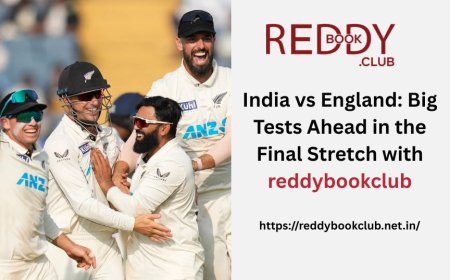 India vs England: Big Tests Ahead in the Final Stretch