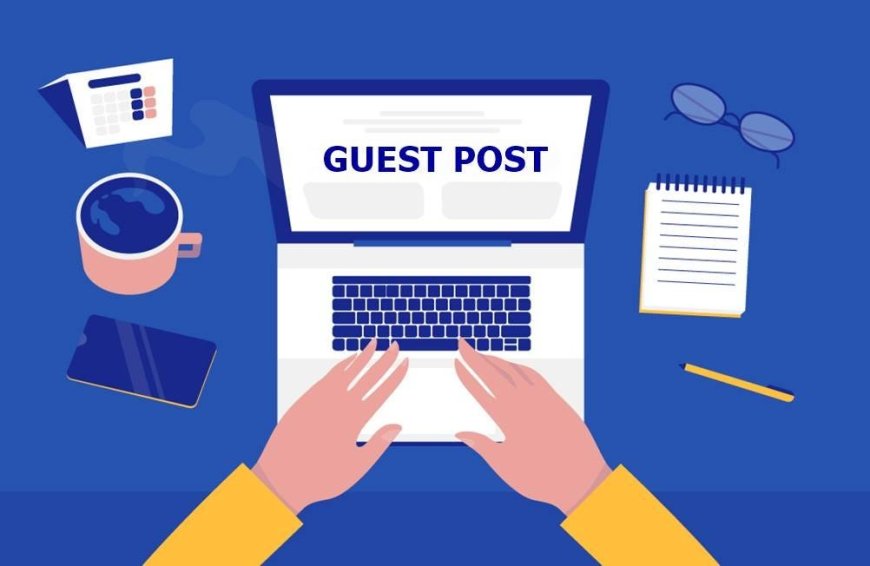 How Guest Posting and Blogger Outreach Services in Gurgaon Can Skyrocket Your SEO