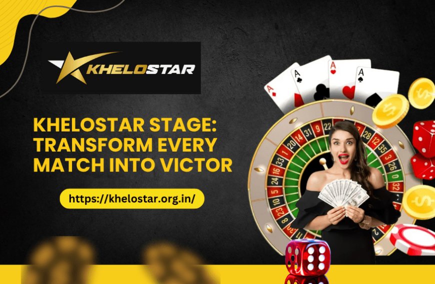 KheloStar Stage: Transform Every Match into Victor