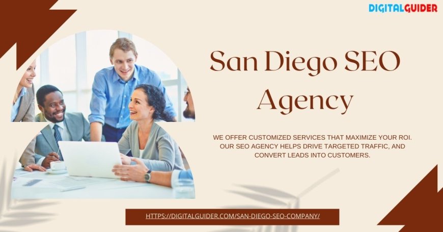 SEO Agency San Diego Unlocking Local Growth for Modern Brands
